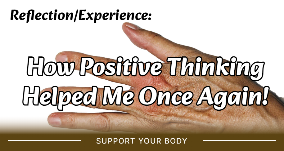 How Positive Thinking Helped Me Again